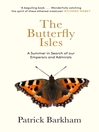 The Butterfly Isles (eBook): A Summer In Search Of Our Emperors And Admirals